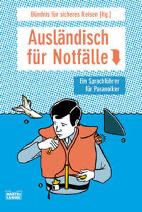 Reisen |  Ausländisch für Notfälle | Buch |  Sack Fachmedien