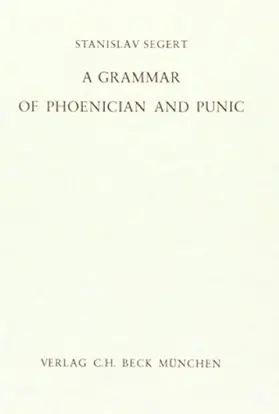 Segert |  A Grammar of Phoenician and Punic | Buch |  Sack Fachmedien