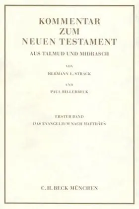 Strack / Billerbeck |  Kommentar zum Neuen Testament aus Talmud und Midrasch  Bd. 2: Das Evangelium nach Markus, Lukas und Johannes und die Apostelgeschichte | Buch |  Sack Fachmedien