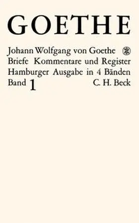 Goethe / Mandelkow / Morawe |  Goethes Briefe und Briefe an Goethe  Bd. 1: Briefe der Jahre 1764-1786 | Buch |  Sack Fachmedien