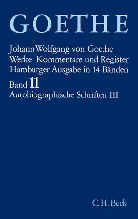 Goethe / Trunz |  Goethes Werke  Bd. 11: Autobiographische Schriften III | Buch |  Sack Fachmedien