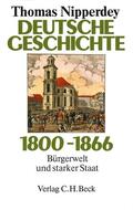 Nipperdey |  Deutsche Geschichte 1800 - 1866 | Buch |  Sack Fachmedien