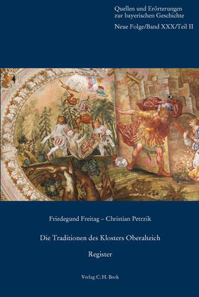 Freitag / Petrzik | Die Traditionen des Klosters Oberalteich | Buch | 978-3-406-10416-9 | sack.de