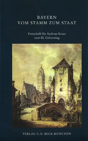 Ackermann / Schmid / Volkert |  Bayern vom Stamm zum Staat | Buch |  Sack Fachmedien
