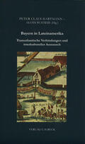 Hartmann / Schmid |  Bayern in Lateinamerika | Buch |  Sack Fachmedien