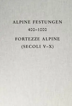Cavada / Zagermann |  Alpine Festungen 400-1000 | Buch |  Sack Fachmedien