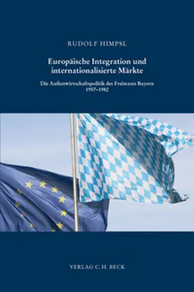 Himpsl | Europäische Integration und internationalisierte Märkte | Buch | 978-3-406-10788-7 | sack.de