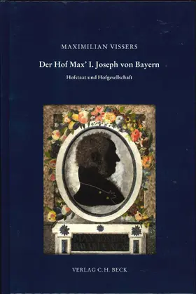 Vissers |  Der Hof Max' I. Joseph von Bayern | Buch |  Sack Fachmedien