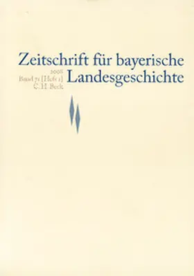 Kommission für bayerische Landesgeschichte bei der Bayerischen Akademie der Wissenschaften |  Zeitschrift für bayerische Landesgeschichte Band 71 Heft 1/2008 | Buch |  Sack Fachmedien