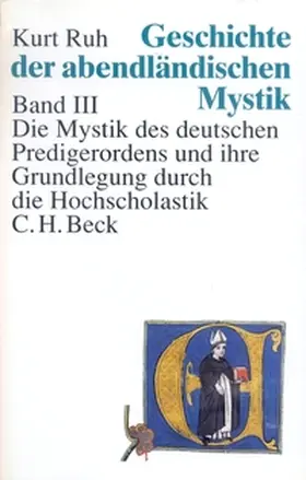  Geschichte der abendländischen Mystik  Bd. III: Die Mystik des deutschen Predigerordens und ihre Grundlegung durch die Hochscholastik | Buch |  Sack Fachmedien