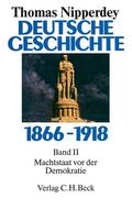 Nipperdey |  Deutsche Geschichte 1866 - 1918. Bd. II | Buch |  Sack Fachmedien
