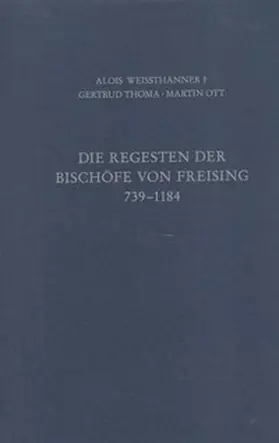  Die Regesten der Bischöfe von Freising Band I: 739 - 1184 | Buch |  Sack Fachmedien