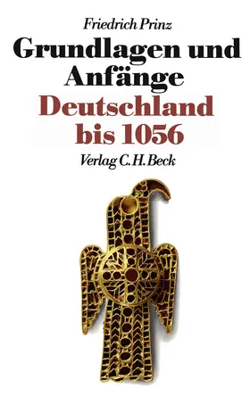 Prinz |  Neue Deutsche Geschichte  Bd. 1: Grundlagen und Anfänge | Buch |  Sack Fachmedien