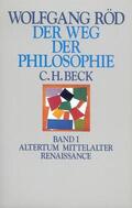 Röd |  Der Weg der Philosophie I. Altertum, Mittelalter, Renaissance | Buch |  Sack Fachmedien