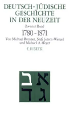 Brenner / Jersch-Wenzel / Meyer |  Deutsch-jüdische Geschichte in der Neuzeit  Bd. 2: Emanzipation und Akkulturation 1780-1871 | Buch |  Sack Fachmedien