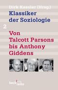 Kaesler |  Klassiker der Soziologie 02. Von Talcott Parsons bis Pierre Bourdieu | Buch |  Sack Fachmedien