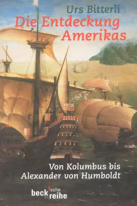 Bitterli |  Die Entdeckung Amerikas | Buch |  Sack Fachmedien