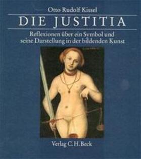 Kissel | Die Justitia | Buch | 978-3-406-42316-1 | sack.de