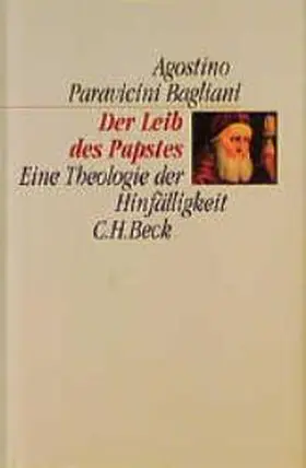 Paravicini Bagliani |  Der Leib des Papstes | Buch |  Sack Fachmedien