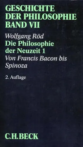 Röd |  Geschichte der Philosophie  Bd. 7: Die Philosophie der Neuzeit 1: Von Francis Bacon bis Spinoza | Buch |  Sack Fachmedien