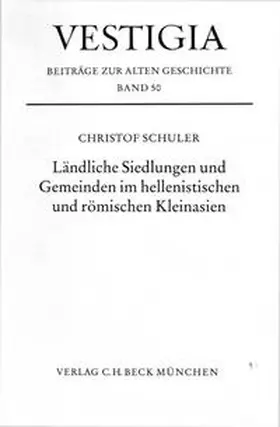 Schuler |  Ländliche Siedlungen und Gemeinden im hellenistischen und römischen Kleinasien | Buch |  Sack Fachmedien