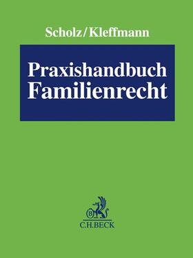 Scholz / Kleffmann | Praxishandbuch Familienrecht, mit Fortsetzungsbezug | Loseblattwerk | sack.de