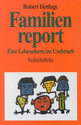 Hettlage | Familienreport | Buch | 978-3-406-43983-4 | sack.de
