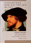 Warnke |  Geschichte der deutschen Kunst. Spätmittelalter und Frühe Neuzeit 1400 - 1750 | Buch |  Sack Fachmedien