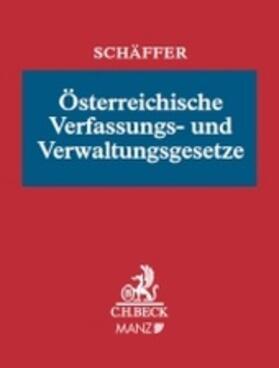 Schäffer |  Österreichische Verfassungs- und Verwaltungsgesetze, mit Fortsetzungsbezug | Loseblattwerk |  Sack Fachmedien