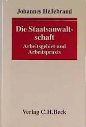 Hellebrand |  Die Staatsanwaltschaft | Buch |  Sack Fachmedien