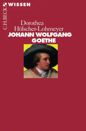 Hölscher-Lohmeyer | Johann Wolfgang Goethe | Buch | 978-3-406-44727-3 | www.sack.de