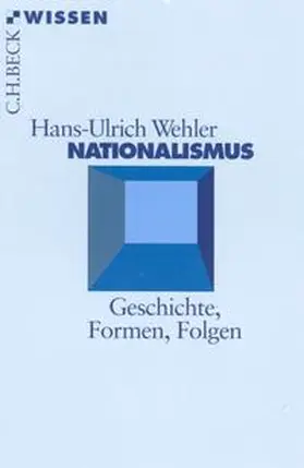 Wehler | Nationalismus | Buch | 978-3-406-44769-3 | www.sack.de