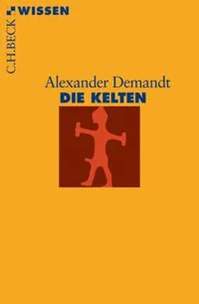 Demandt | Die Kelten | Buch | 978-3-406-44798-3 | www.sack.de