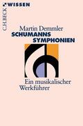 Demmler |  Schumanns Sinfonien | Buch |  Sack Fachmedien