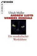 Müller |  Andrew Lloyd Webbers Musicals | Buch |  Sack Fachmedien