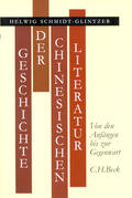 Schmidt-Glintzer |  Geschichte der chinesischen Literatur | Buch |  Sack Fachmedien