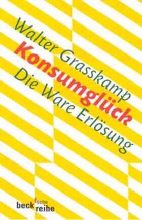 Grasskamp |  Konsumglück | Buch |  Sack Fachmedien