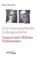 Handley |  Eine homöopathische Liebesgeschichte | Buch |  Sack Fachmedien