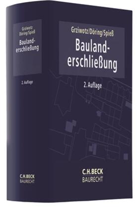 Grziwotz / Döring / Spieß |  Baulanderschließung | Buch |  Sack Fachmedien