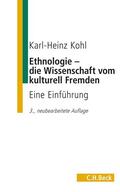 Kohl |  Kohl, K: Ethnologie - die Wissenschaft vom kulturell Fremden | Buch |  Sack Fachmedien