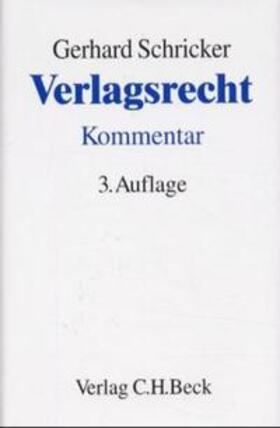Schricker | Verlagsrecht | Buch | 978-3-406-47005-9 | sack.de