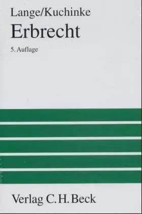 Lange / Kuchinke |  Erbrecht. Ein Lehrbuch | Buch |  Sack Fachmedien