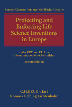 Zimmer / Zeman / Hammer | Protecting and Enforcing Life Science Inventions in Europe | Buch | 978-3-406-47351-7 | sack.de