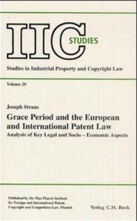 Straus | Grace Period and the European and International Patent Law | Buch | 978-3-406-47667-9 | sack.de