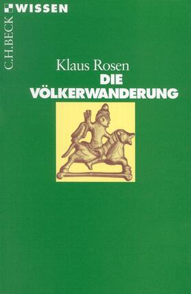 Rosen | Die Völkerwanderung | Buch | 978-3-406-47980-9 | sack.de