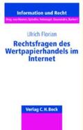 Florian |  Rechtsfragen des Wertpapierhandels im Internet | Buch |  Sack Fachmedien