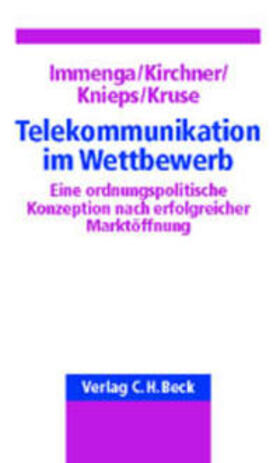 Immenga / Kirchner / Knieps | Telekommunikation im Wettbewerb | Buch | 978-3-406-48421-6 | sack.de