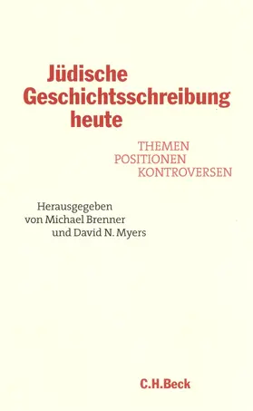 Brenner / Myers |  Jüdische Geschichtsschreibung heute | Buch |  Sack Fachmedien