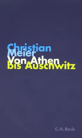 Meier |  Von Athen bis Auschwitz | Buch |  Sack Fachmedien