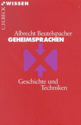 Beutelspacher | Beutelspacher, A: Geheimsprachen | Buch | 978-3-406-49046-0 | sack.de